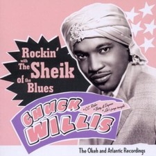CHUCK WILLIS - Rockin With The Sheik Of The Blues - CD image 1