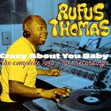 RUFUS THOMAS - Crazy About You Baby - CD image 1