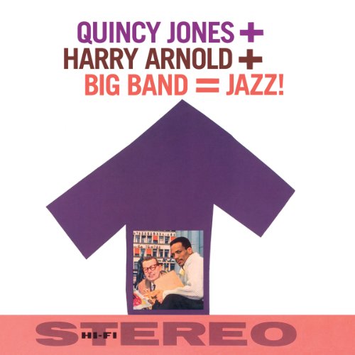 QUINCY JONES - Big Band = Jazz! - CD image 1