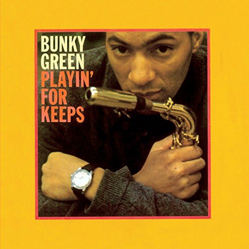 BUNKY GREEN - PLAYIN FOR KEEPS  1 BONUS TRA - CD