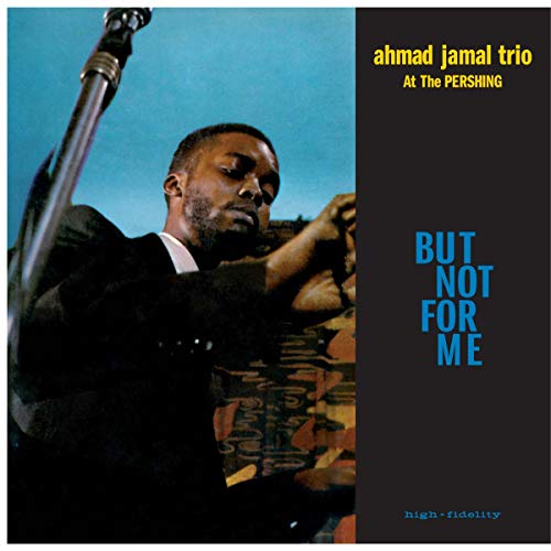 AHMAD JAMAL - Live At The Pershing Lounge 1958 (But Not For Me) - Viny image 1