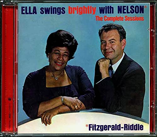 Ella Fitzgerald - Ella Swings Brightly With Nelson - The Complete Sess