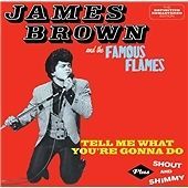 BROWN - TELL ME WHAT YOU'RE GONNA DO / SHOUT & SHIMMY - CD image 1