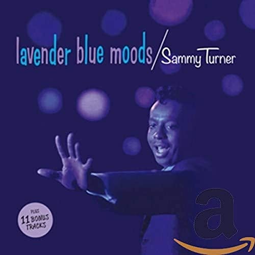 Sammy Turner - Lavender Blue Moods - CD image 1