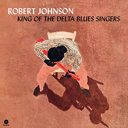 Robert Johnson - King Of The Delta Blues Singers - Vinyl Record image 1