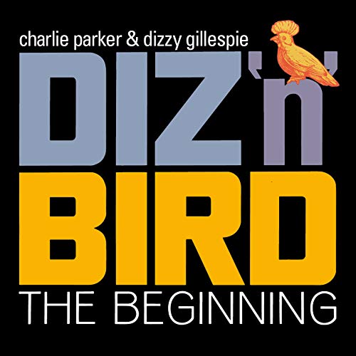 CHARLIE PARKER & DIZ - DIZ N BIRD - THE BEGINNING - CD image 1