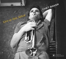 Chet Baker - Live at Ann Arbor - CD image 1