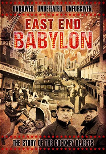 COCKNEY REJECTS - EAST END BABYLON - THE STORY OF THE - DVD