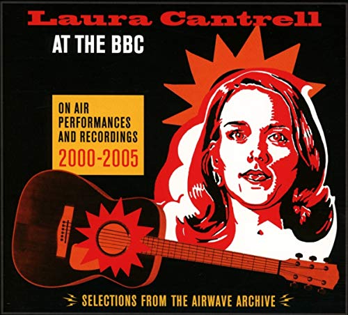Laura Cantrell - At The BBC: On Air Performances And Recordings 2000-20 image 1