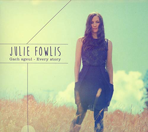 Julie Fowlis - Gach Sgeul - Every Story - CD image 1