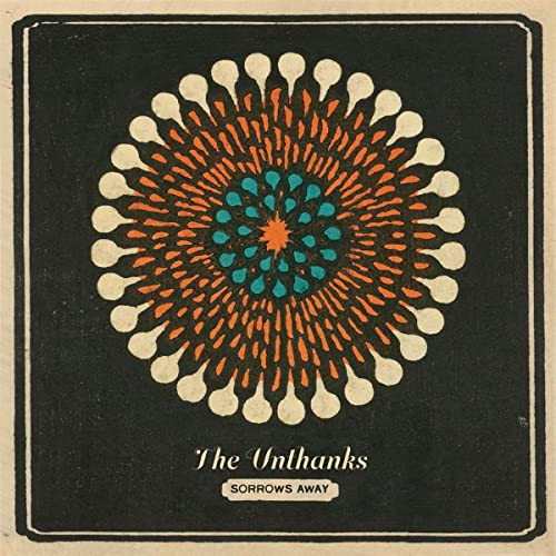 UNTHANKS, THE - SORROWS AWAY (2LP) - DLP - Vinyl Record DLP image 1