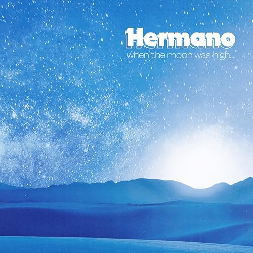 HERMANO - WHEN THE MOON WAS HIGH - Vinyl Record image 1