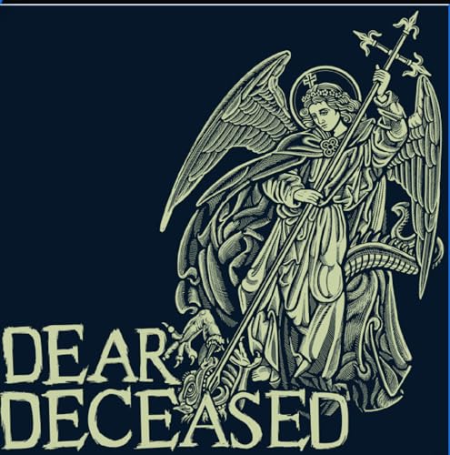 DEAR DECEASED - : BENEATH THE DESERT FLOOR CHAPTER 7 - Vinyl Record image 1