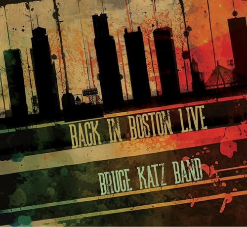 BRUCE KATZ BAND - BACK IN BOSTON LIVE - CD