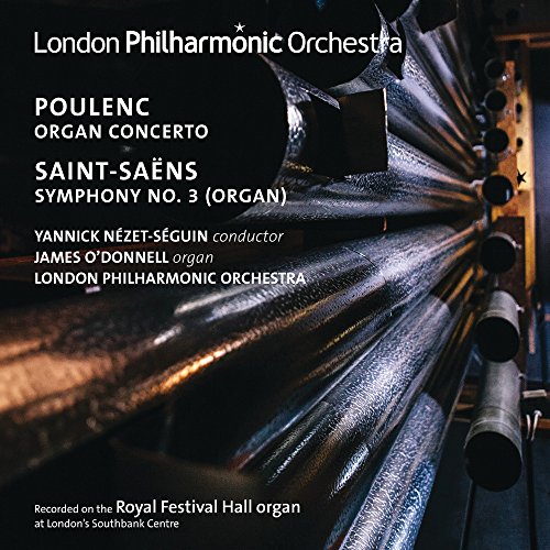 Francis Poulenc - Poulenc: Organ Concerto/Saint-Saens: Symphony No. 3 image 1