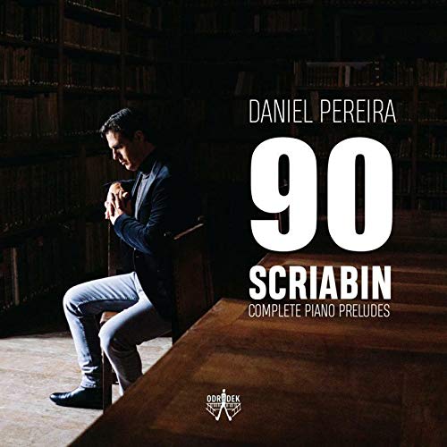 DANIEL PEREIRA - 90 SCRIABIN PRELUDES - CD image 1
