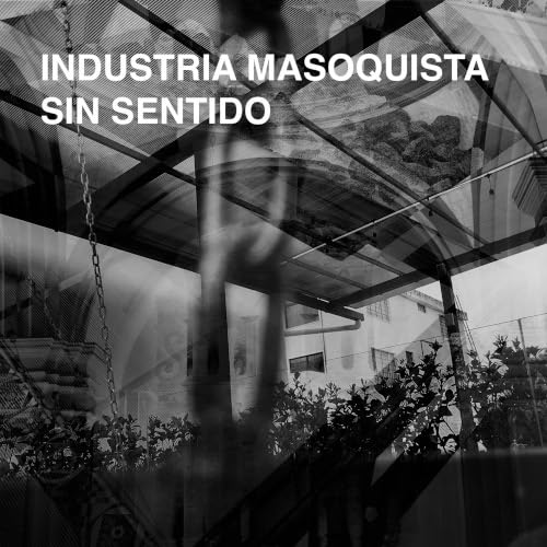 INDUSTRIA MASOQUISTA - SIN SENTIDO - CD image 2