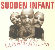 SUDDEN INFANT - LUNATIC ASYLUM - CD image 1