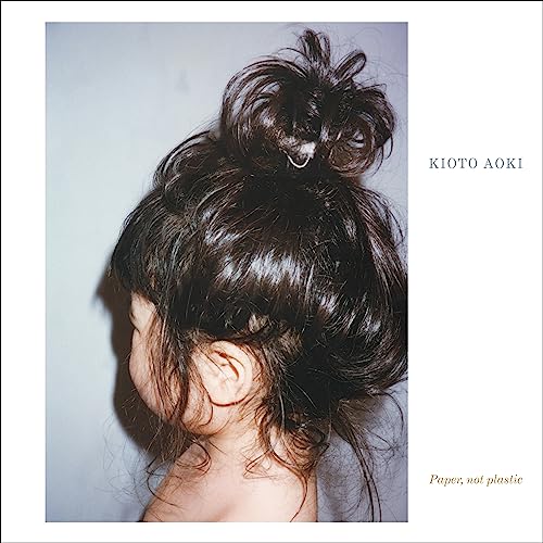 KIOTO AOKI - PAPER, NOT PLASTIC - CD image 1