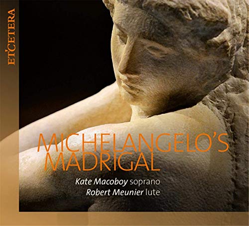 Robert Meunier - Kate Macoboy/: Michelangelos Madrigal - CD image 1