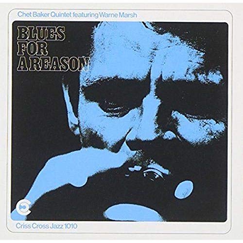 BAKER CHET/QUINTET - BLUES FOR A REASON - CD image 1