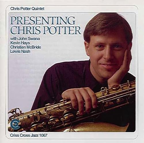 Chris Potter Quintet - Presenting Chris Potter - CD image 1