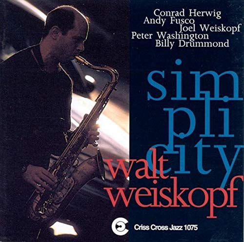 Walt Weiskopf Sextet - Simplicity - CD image 1
