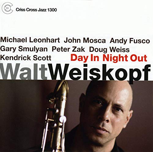 Walt Weiskopf - Day In Night Out - CD image 1