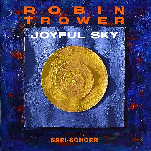 Robin Trower & Sari - Joyful Sky - CD image 1