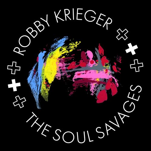 Robby Krieger - And The Soul Savages - CD image 1