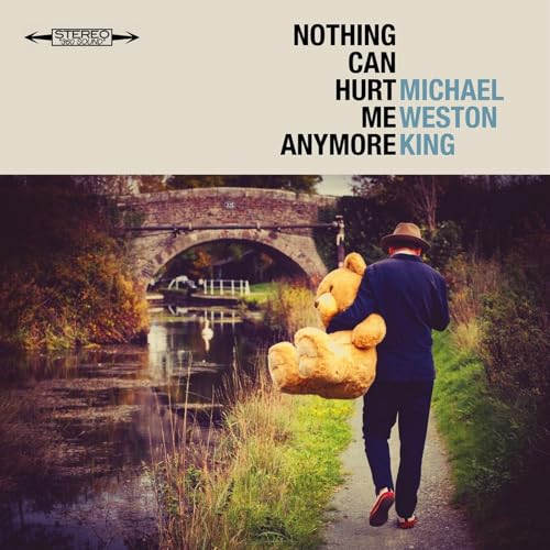 Michael Weston King - Nothing Can Hurt Me Anymore - cd