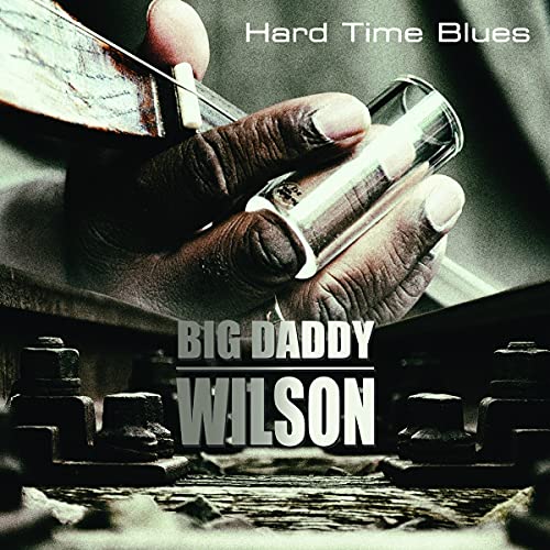 Big Daddy Wilson - Hard Time Blues - Vinyl Record image 1