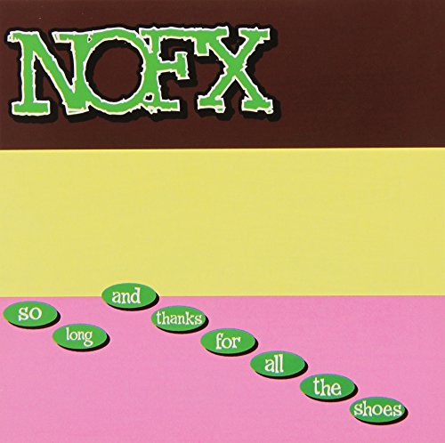 NOFX - So Long And Thanks For All The Shoes - CD image 1