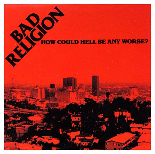 Bad Religion - How Could Hell Be Any Worse? - CD image 1