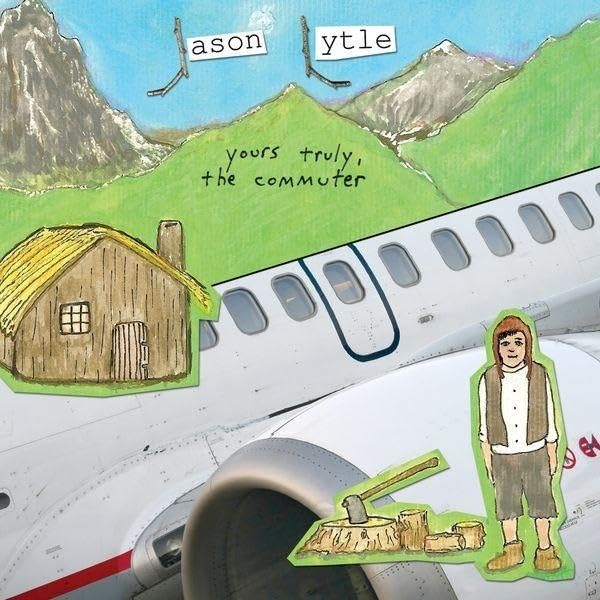 Jason Lytle - Yours Truly, The Commuter - CD image 1