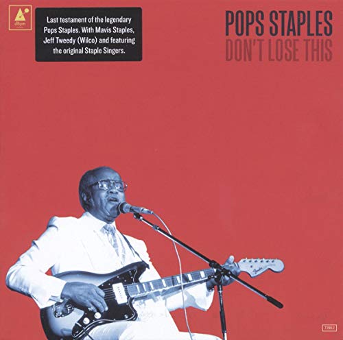 Pops Staples - Don't Lose This - CD image 1