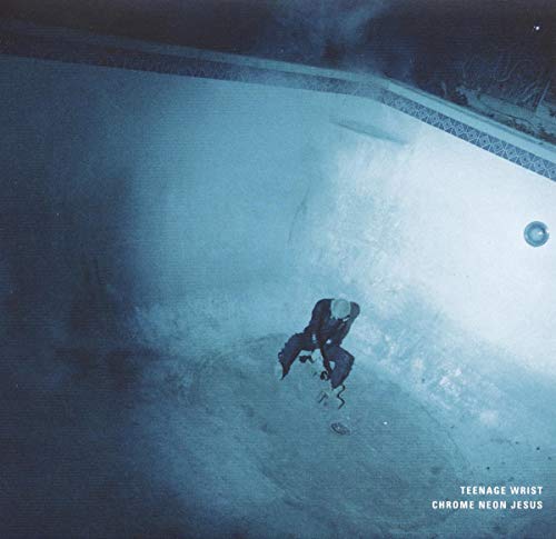 Teenage Wrist - Chrome Neon Jesus - CD image 1