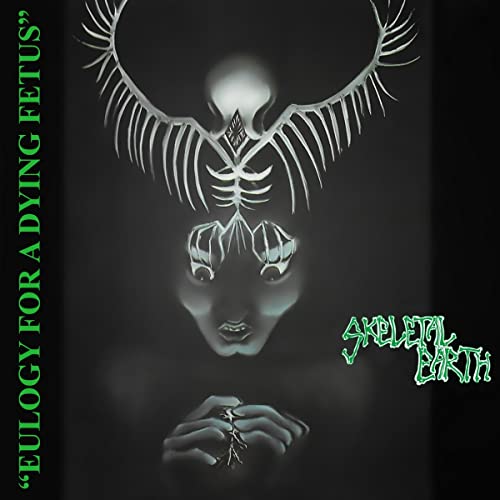 SKELETAL EARTH - EULOGY FOR A DYING FETUS - CD image 2