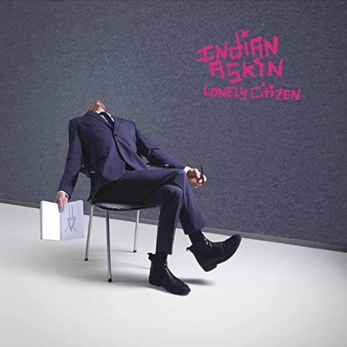 Indian Askin - Lonely Citizen - CD image 1