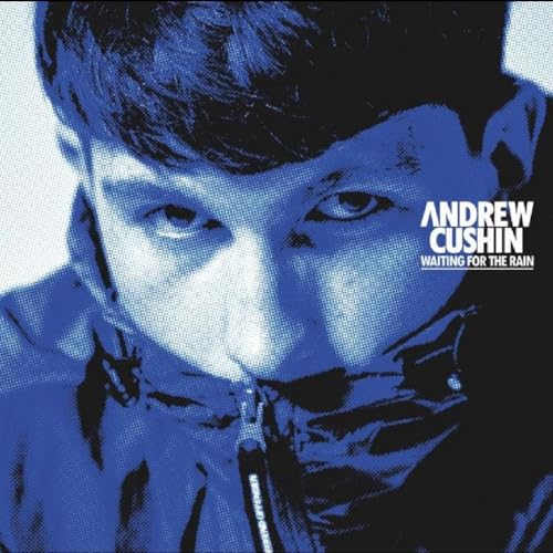 Andrew Cushin - Waiting For The Rain (Half Tone Sleeve) CD  RELEASE D image 1