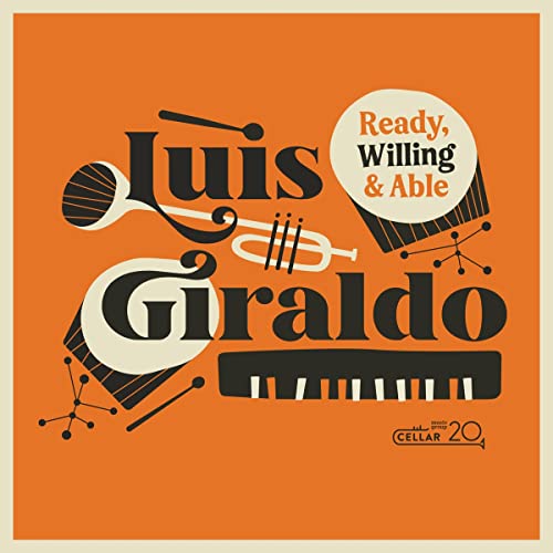 LUIS GIRALDO - READY, WILLING, AND ABLE - CD image 2