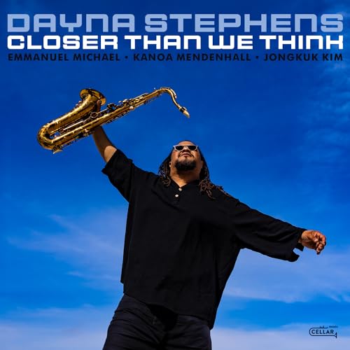 DAYNA STEPHENS - CLOSER THAN WE THINK - CD image 1