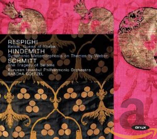 Ottorino Respighi - Respighi - Belkis, Queen Of Sheba / Hindemith - Sy image 1