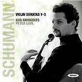 Ilya Gringolts - Schumann Violin Sonatas 1–3 - CD image 1