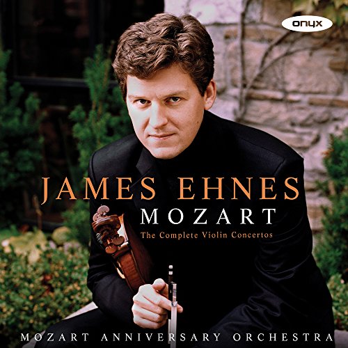 Wolfgang Amadeus Moz - James Ehnes: Mozart - The Complete Violin Conce image 1