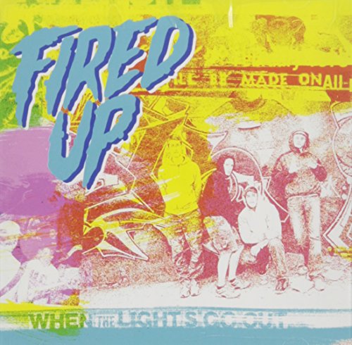 FIRED UP - WHEN THE LIGHTS GO OUT - CD image 2