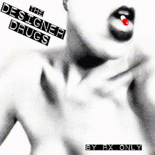 DESIGNER DRUGS - BY RX ONLY - CD image 2