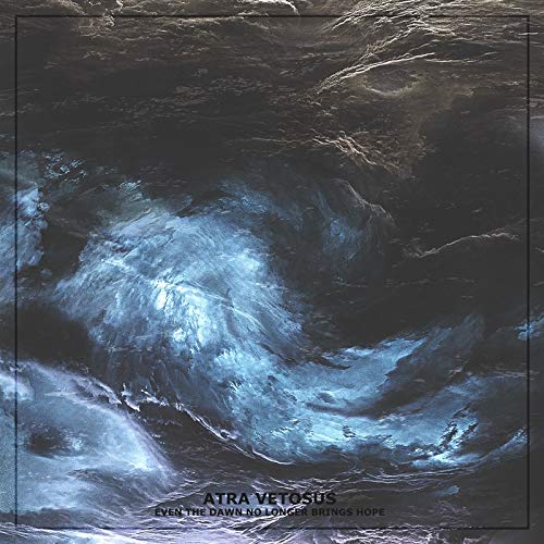 ATRA VETOSUS - EVEN THE DAWN NO LONGER BRINGS HOPE - CD image 2
