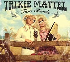 Trixie Mattel - Two Birds/One Stone - CD image 1