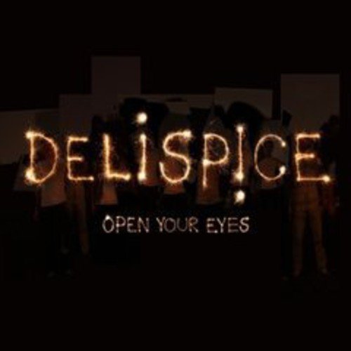 DELISPICE - OPEN YOUR EYES - CD